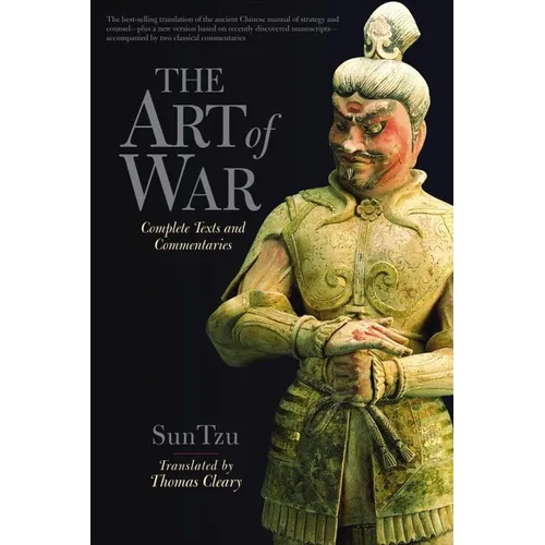 The Art of War: Complete Texts and Commentaries - Paperback