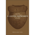 A Lasting Impression: Coastal, Lithic, and Ceramic Research in New England Archaeology