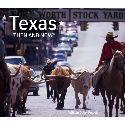 Texas Then and Now