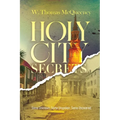 Holy City Secrets: Some Unknown. Some Unspoken. Some Uncovered