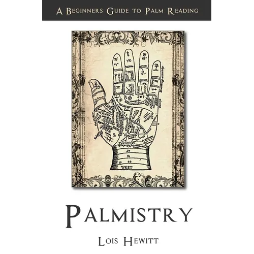 Palmistry: A Beginners Guide to Palmistry - Paperback