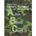 Learn to Write Military Alphabet: with Morse Code for Kids 5-7 - Paperback