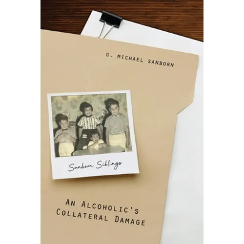 An Alcoholic's Collateral Damage - Paperback