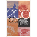 200 Quick Looks at Florida History