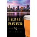 Cincinnati Beer - Hardcover