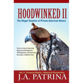 Hoodwinked II: Property Rights- Historical Perspective - Paperback