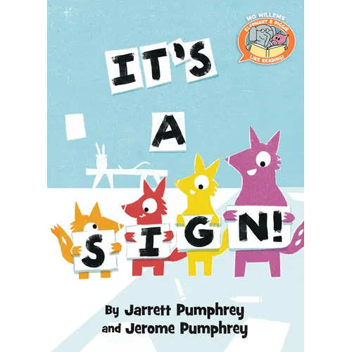 It's a Sign!-Elephant & Piggie Like Reading! - Hardcover