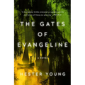 The Gates of Evangeline - Paperback