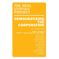 Democratizing the Corporation: The Bicameral Firm and Beyond - Paperback