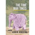 The Time War Takes: Poems