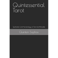 Quintessential Tarot: Symbolism and Numerology of Tarot de Marseille - Paperback