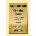 Shenandoah County, Virginia: A Study of the 1860 Census, Volume 4