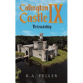 Calington Castle IX: "Friendship" - Paperback