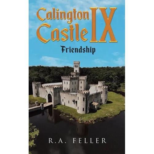 Calington Castle IX: "Friendship" - Paperback