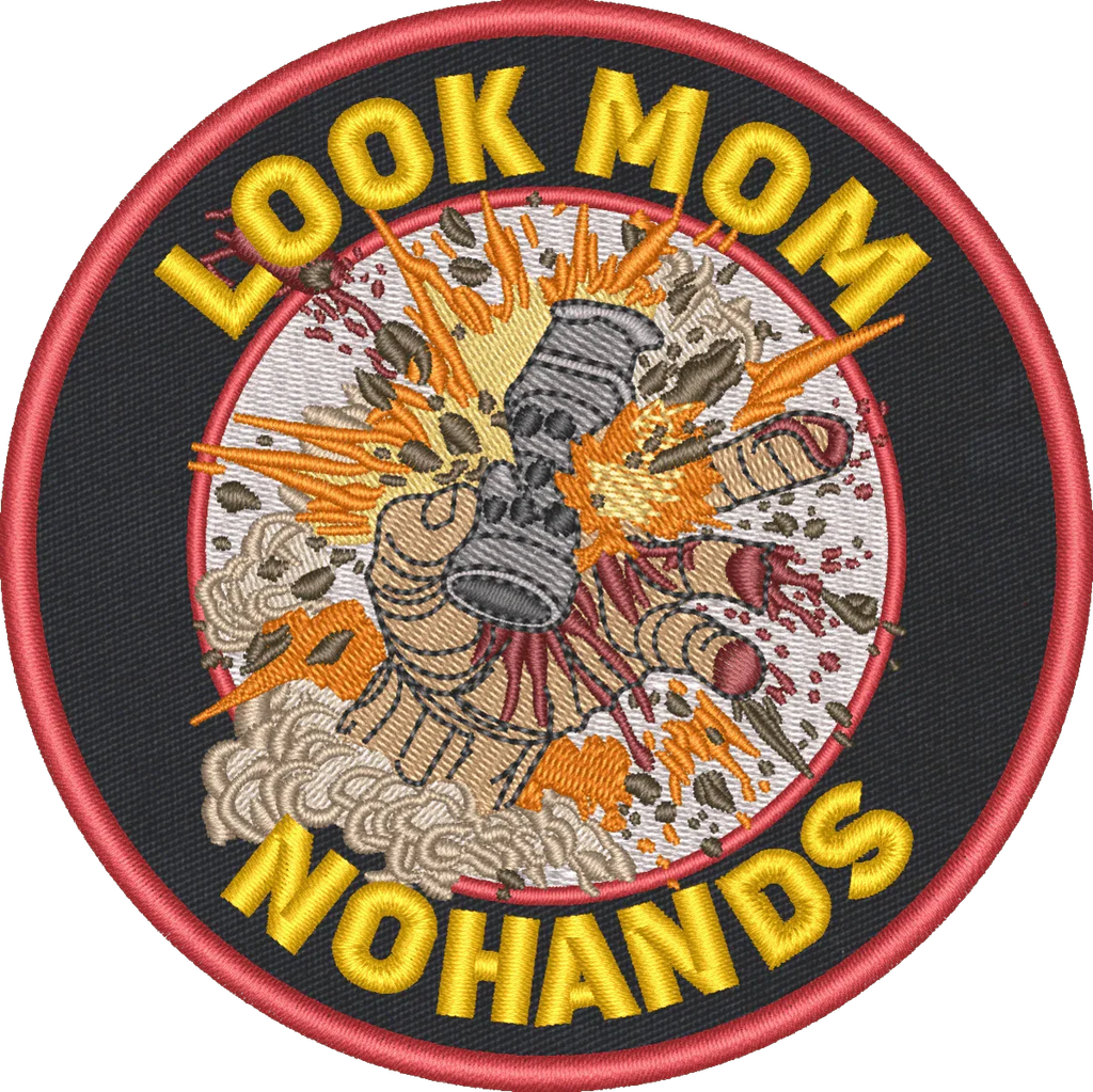 Look Mom - No Hands - 4" Embroidered Patch
