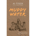 Muddy Water - Hardcover