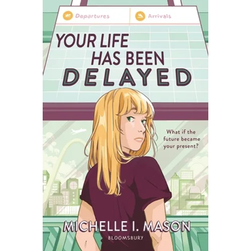 Your Life Has Been Delayed - Hardcover