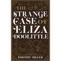 The Strange Case of Eliza Doolittle - Paperback