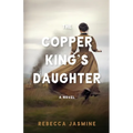 The Copper King's Daughter - Paperback