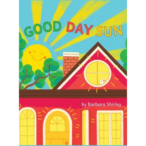 Good Day Sun - Hardcover