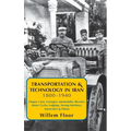 Transportation & Technology in iran, 1800-1940 - Hardcover