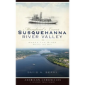Maryland's Lower Susquehanna River Valley: Where the River Meets the Bay