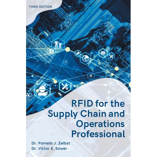 RFID for the Supply Chain and Operations Professional - Paperback