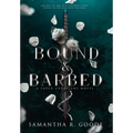 Bound & Barbed - Hardcover
