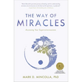 The Way of Miracles: Accessing Your Superconsciousness - Hardcover