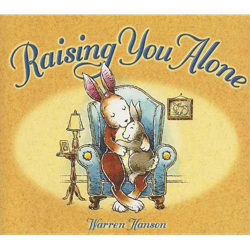 Raising You Alone - Hardcover