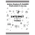 Arduino, Raspberry Pi, NodeMCU Simple projects in easy way - Paperback