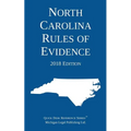 North Carolina Rules of Evidence; 2018 Edition