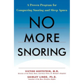 No More Snoring: A Proven Program for Conquering Snoring and Sleep Apnea - Paperback