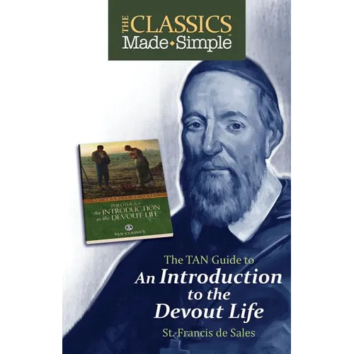 The Classics Made Simple: An Introduction to the Devout Life - Paperback