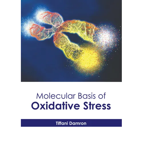 Molecular Basis of Oxidative Stress - Hardcover