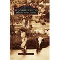 St. Joseph County's Historic River Country