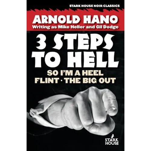 So I'm a Heel / Flint / The Big Out: 3 Steps to Hell - Paperback