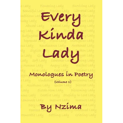 Every Kinda Lady: Monologues in Poetry (Volume 1) - Paperback