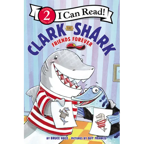 Clark the Shark: Friends Forever - Hardcover