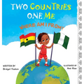 Two Countries, One Me - Where Am I From? - Hardcover