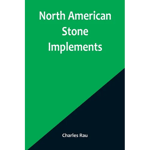 North American Stone Implements