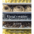 Flour + Water: Pasta [A Cookbook] - Hardcover