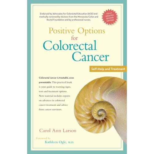 Positive Options for Colorectal Cancer, Second Edition: Self-Help and Treatment - Paperback