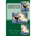 Master Lee's Thoughts on Martial Arts - Paperback