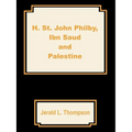 H. St. John Philby, IBN Saud and Palestine - Paperback