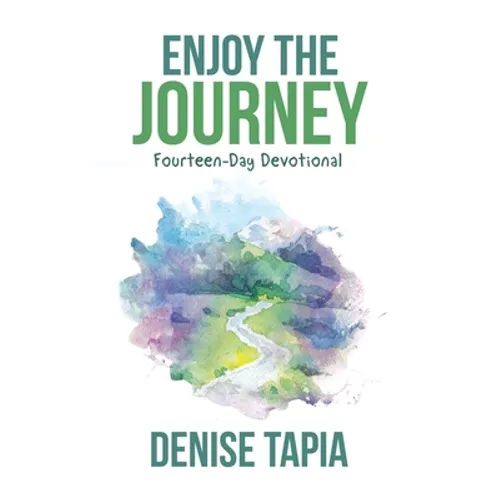 Enjoy the Journey: Fourteen-Day Devotional - Paperback
