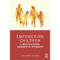 Empowering Children: A Multicultural Humanistic Approach - Paperback