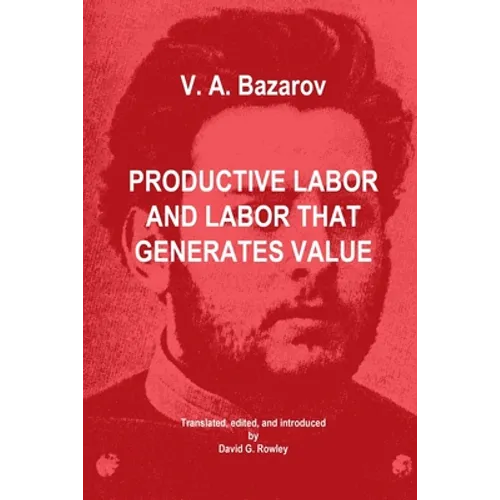 Productive Labor and Labor that Generates Value - Paperback