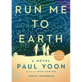 Run Me to Earth - Paperback