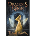 Dragons Reign: A Novel of Dragons Realm - Paperback